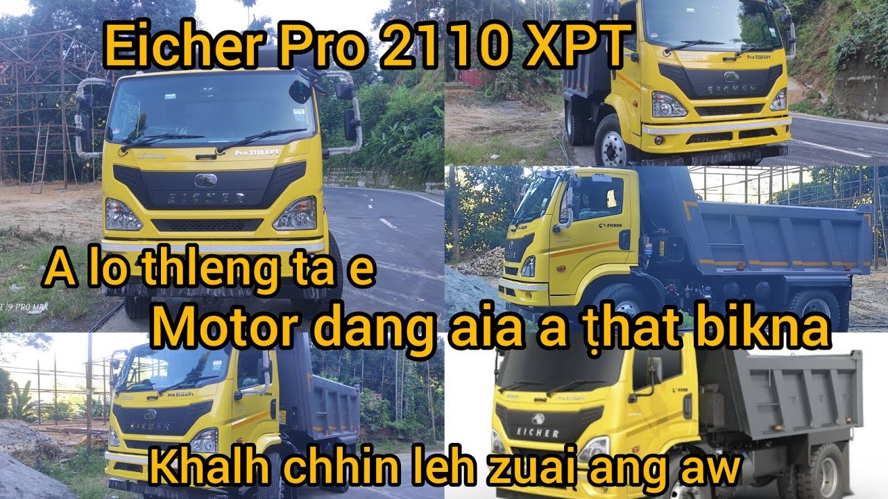 Ka nghak chhuak ta, Eicher Pro 2110 Xpt tipper #eicher  #volvo 