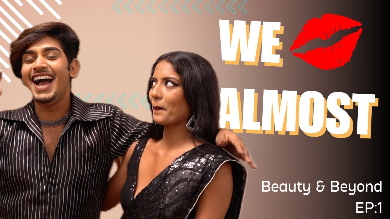 BEAUTY & BEYOND with Riyas Salim ft.Ammu Nair Episode 1