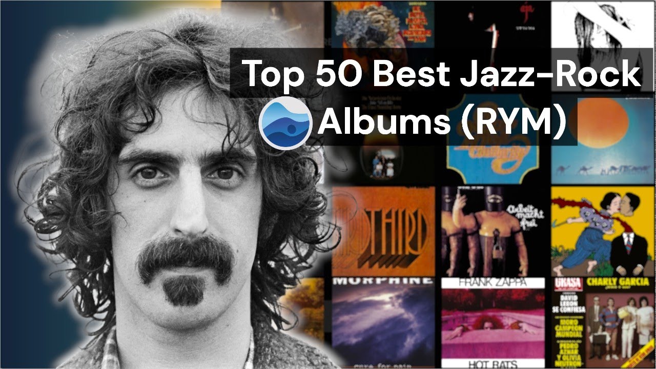 Top 50 Best Jazz-Rock albums of all Time (RYM) Rate your music / Essential Jazz-Rock Albums
