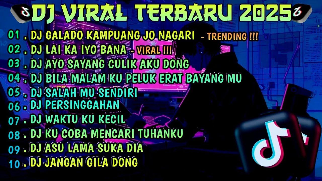 DJ TIKTOK TERBARU 2025🌾•DJ GALADO KAMPUANG JO NAGARI • DJ LAI KA IYO BANA VIRAL TIKTOK 2025