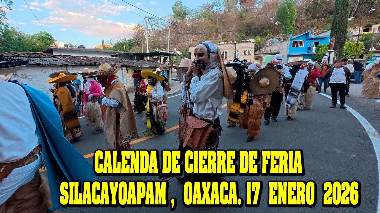 CALENDA DE CIERRE DE FERIA, EN SILACAYOÁPAM OAXACA.