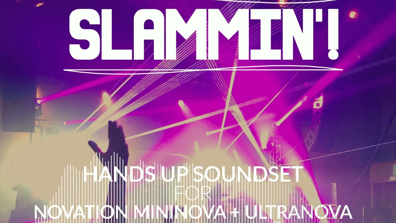 Slammin'! Hands Up Soundset for Novation Mininova + Ultranova - Hands Up/ Eurodance Patches 2023