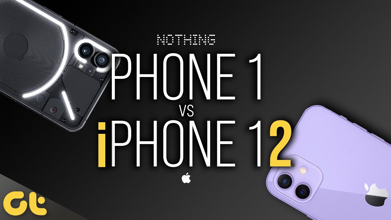 Nothing Phone 1 vs Apple iPhone 12: Which One To Pick? | GTR