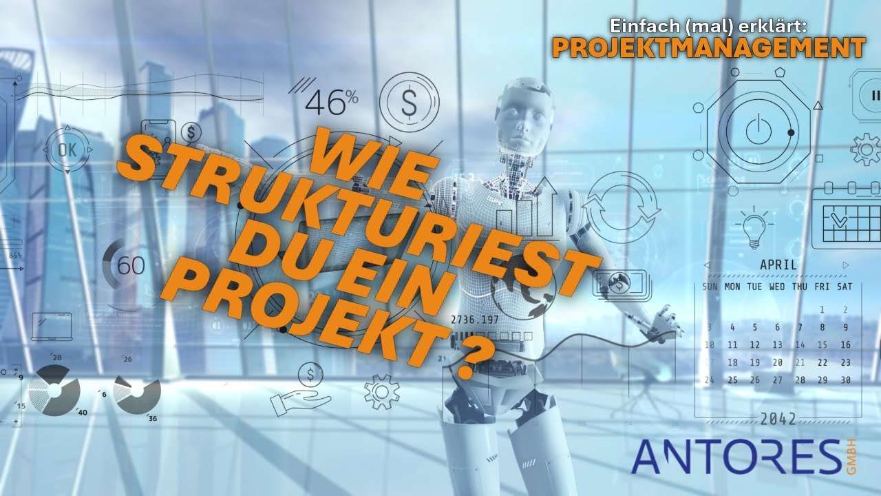 Die STRUKTUR des Projektes – einfach erklärt.