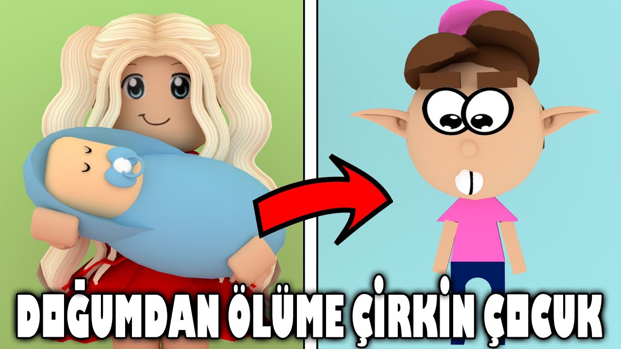 Doğumdan Ölüme Çirkin Çocuk | Roblox Brookhaven