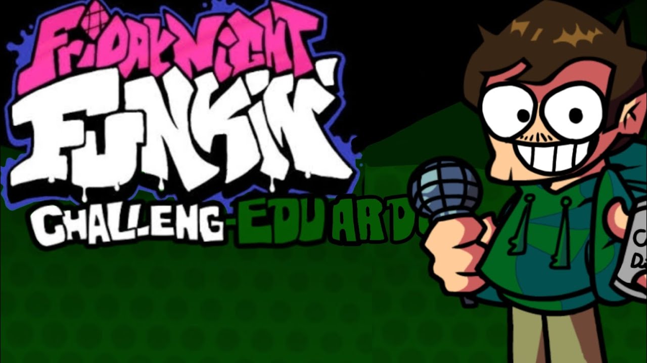 [FNF]Challeng-EDD//Eduardosworld v1