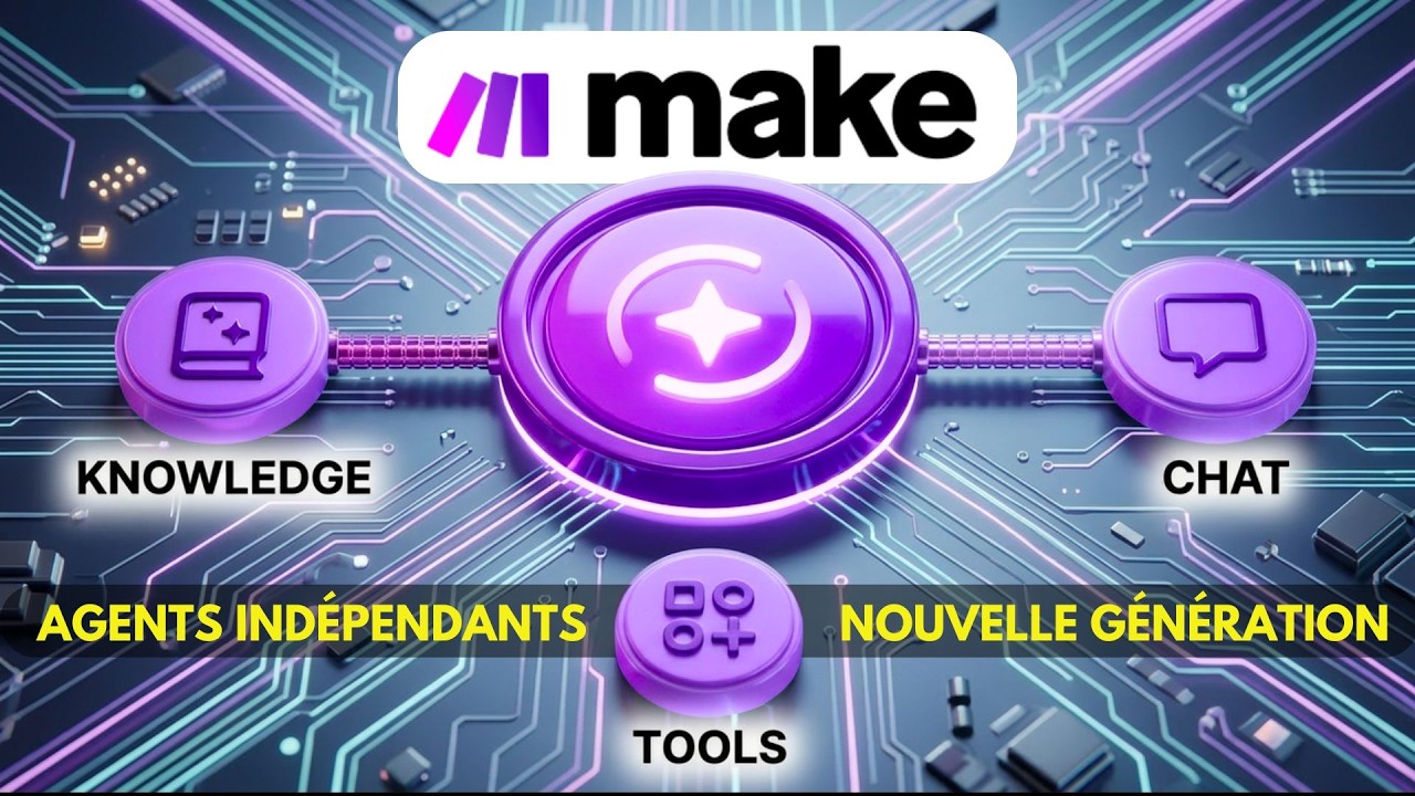 🚀 Make lance ses nouveaux Agents IA Indépendants : L’automatisation passe au niveau supérieur !