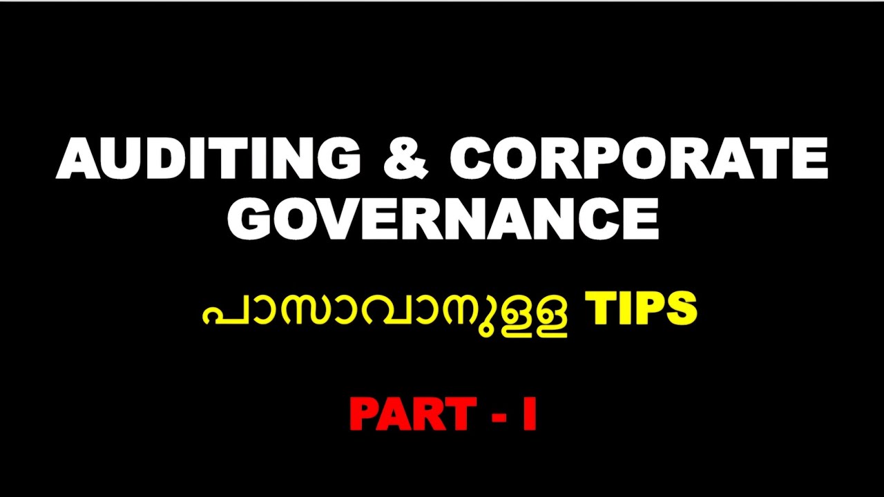AUDITING AND CORPORATE GOVERNANCE | TIPS FOR EASY PASS-PART 1 | BCOM | CALICUT UNIVERSITY |SIXTH SEM