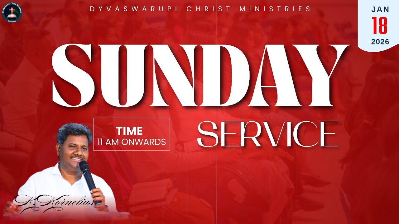 Sunday Service By K.kornelius||Dyvaswarupi Christ Ministries||18-1-26
