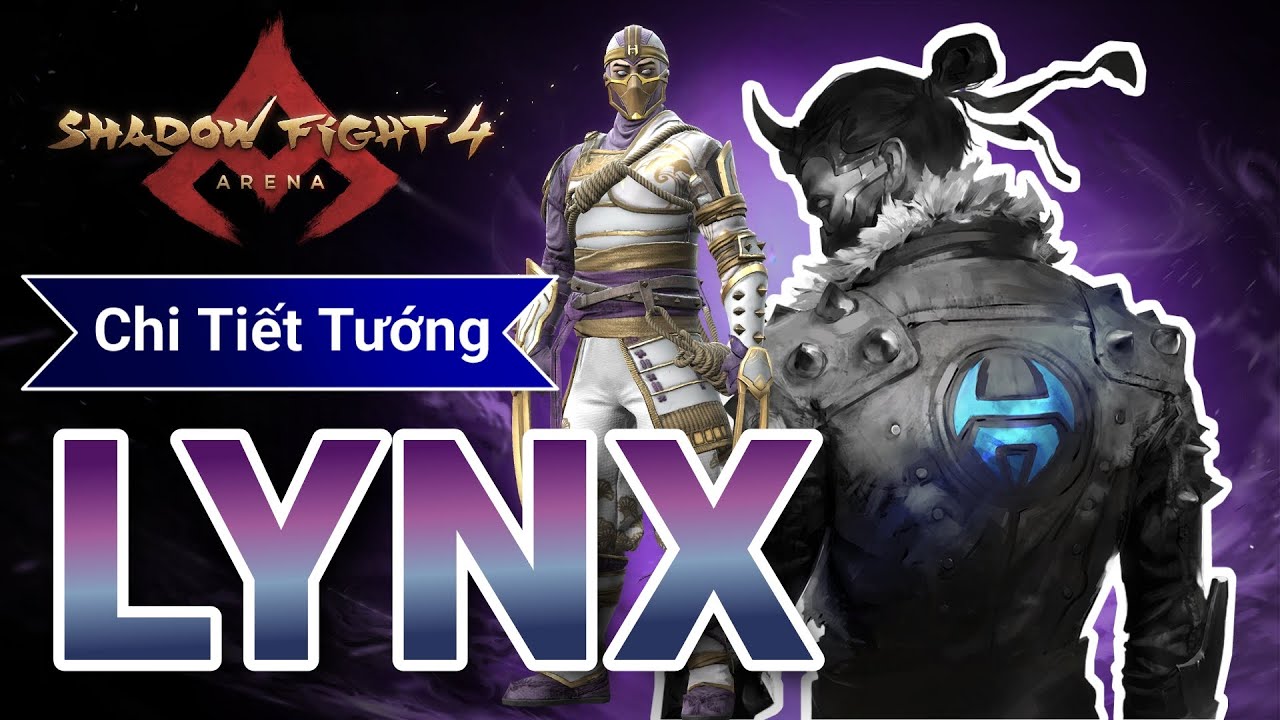 Những điều cần biết về Lynx | Shadow Fight 4 Arena