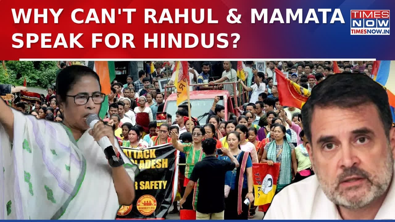Bangladesh Riots: Will Rahul Gandhi and Mamata Banerjee Address Rising 'Hindu-Hate' Concerns?