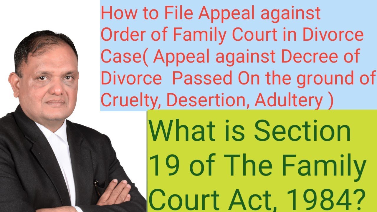 How to File Appeal in Divorce Case?Appeal Against Judgement of Family court U/s 19 Family Court Act