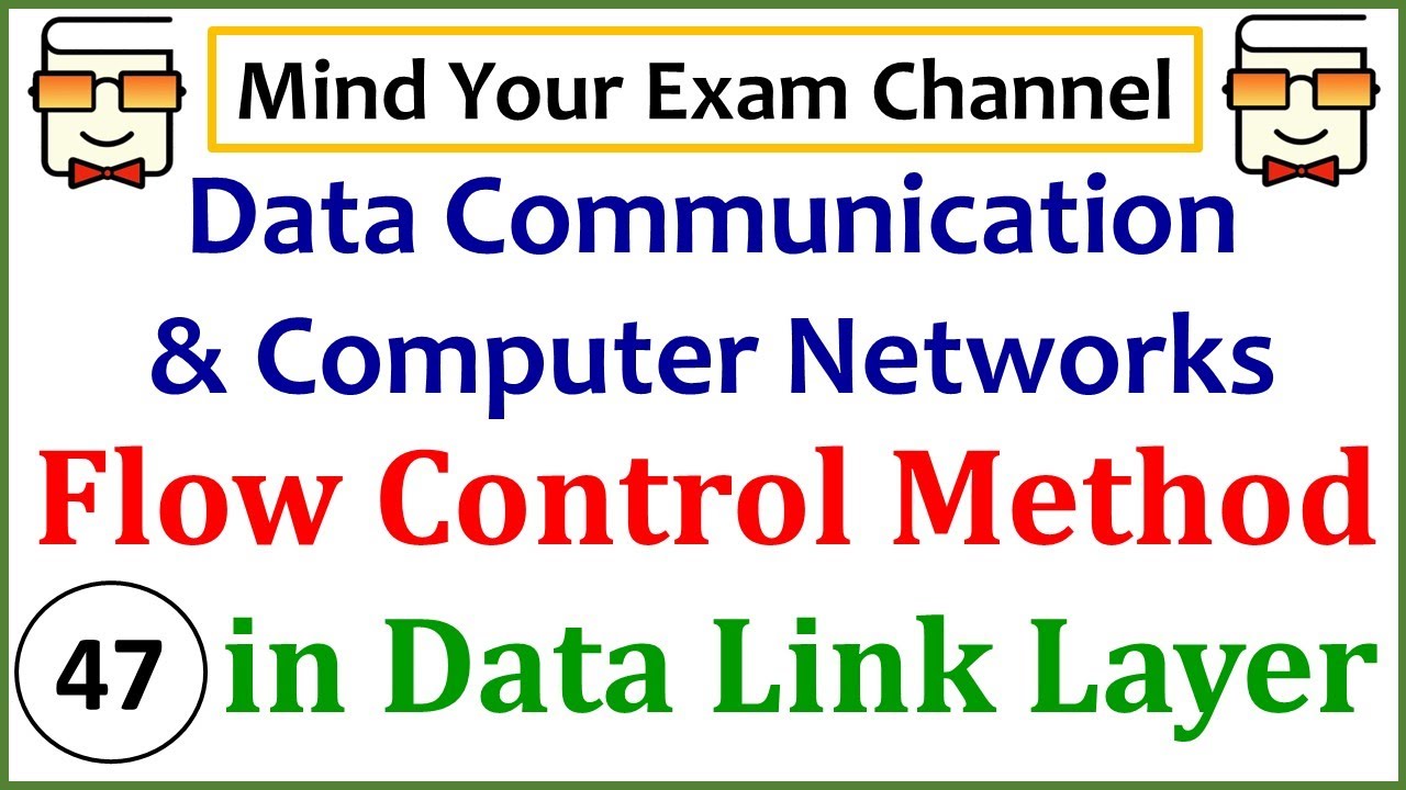 Flow Control techniques in Data Link Layer | Data Communication & Computer Networks | Lecture 47