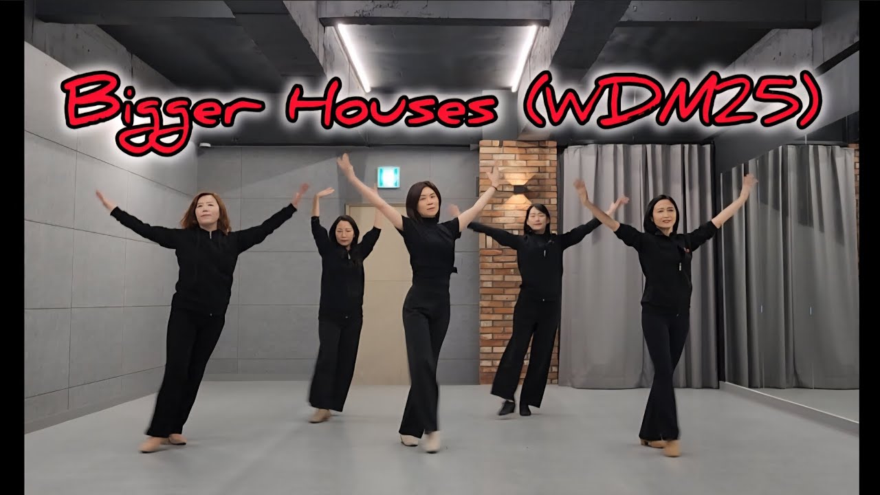 2026 마라톤 8번 Bigger Houses (WDM25) Line Dance/Choreo:Helen Parkyn (UK) - August #라인댄스마라톤 #대한라인댄스연맹  