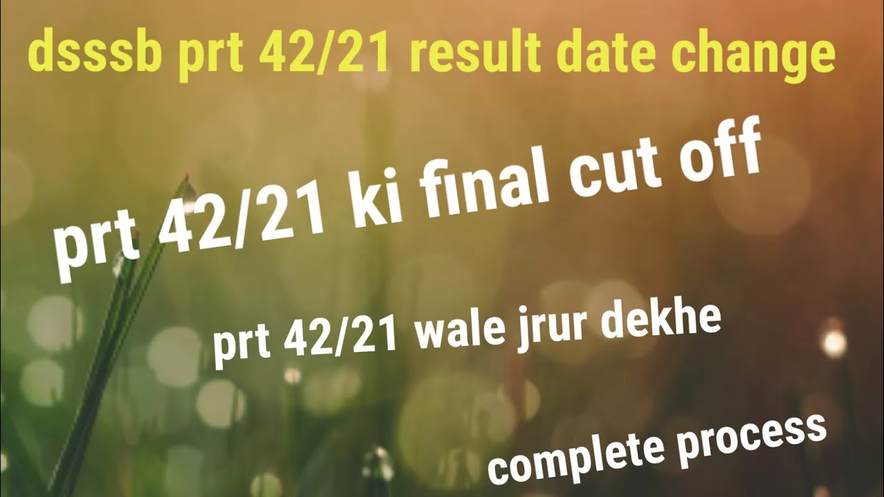 #dsssb prt result 2022#prt 42/21 final cut off #assistant teacher primary result 2022