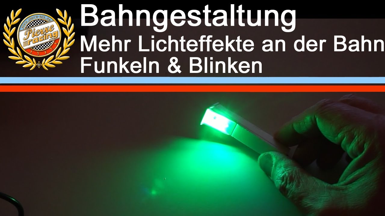 Bahngestaltung - Mehr Lichteffekte an der Bahn - Funkeln & Blinken