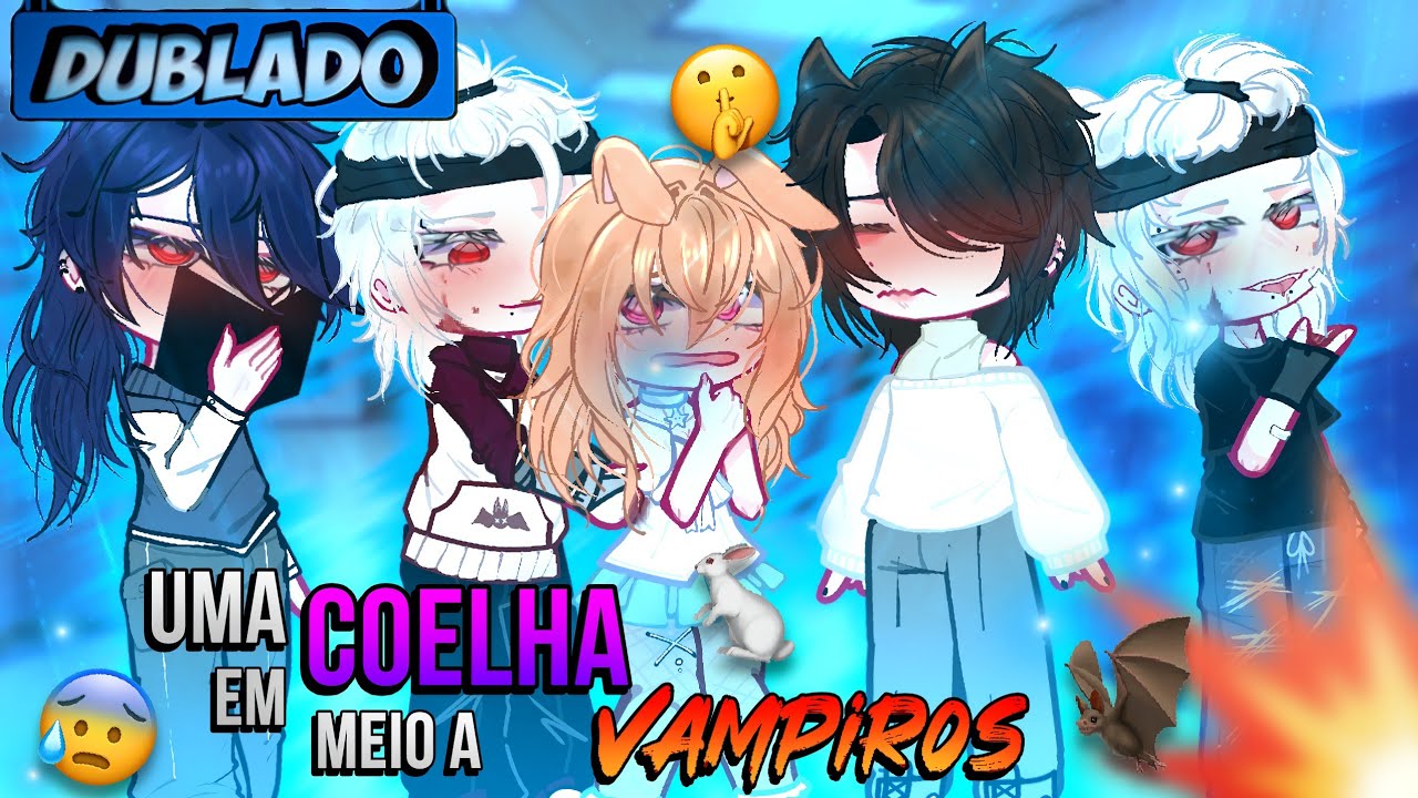 [DUBLADO] Uma Coelha Em Meio A VAMPIROS? 🐇🩸 | Mini Filme | Gacha Club