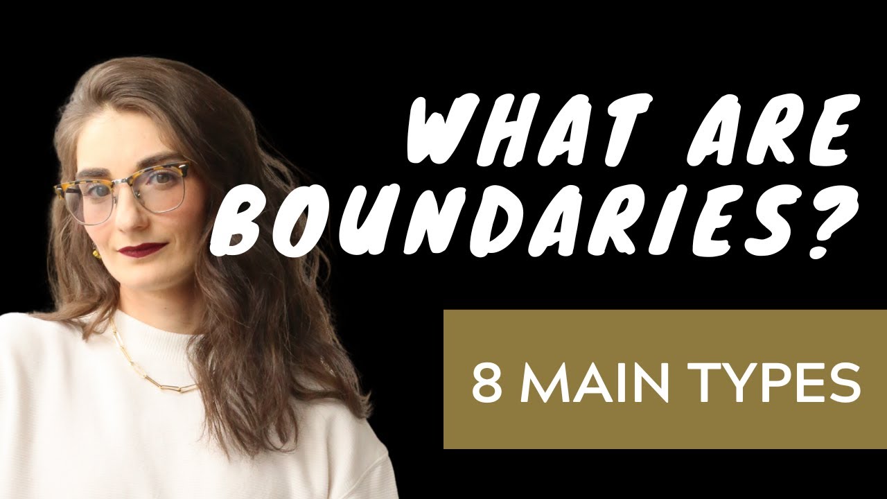 What are Boundaries? The 8 Main Types