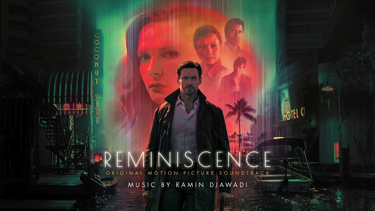 Reminiscence Soundtrack | I Walk a Little Faster - Rebecca Ferguson | WaterTower