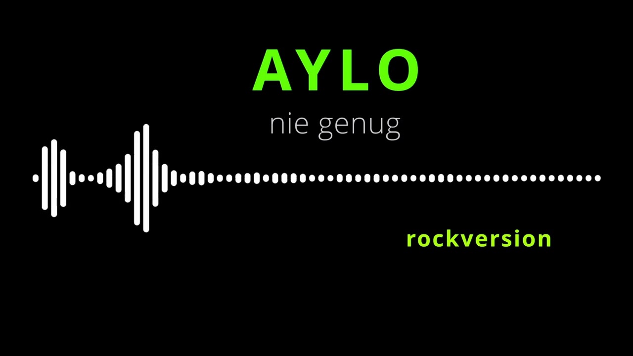 AYLO - nie genug rockversion