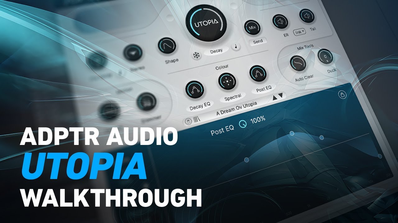 ADPTR AUDIO Utopia - Walkthrough | Plugin Alliance