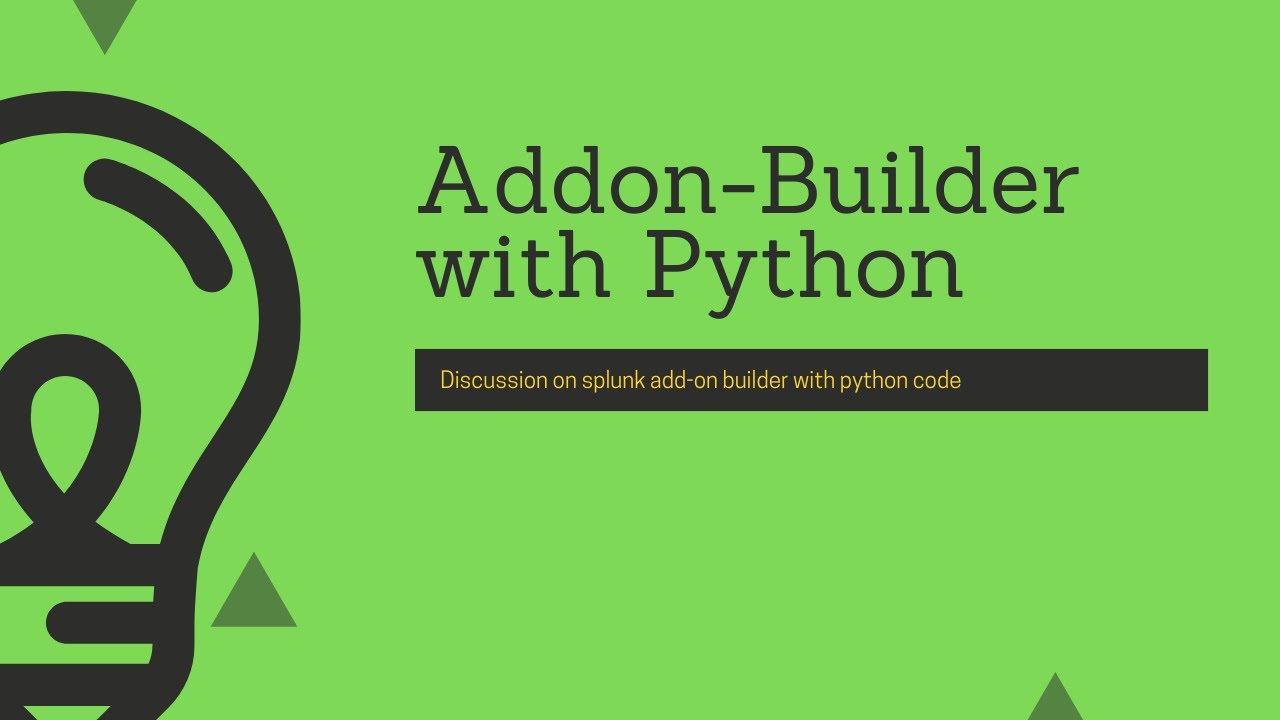 Splunk Add-on Builder: установка и обсуждение сбора данных с использованием кода Python
