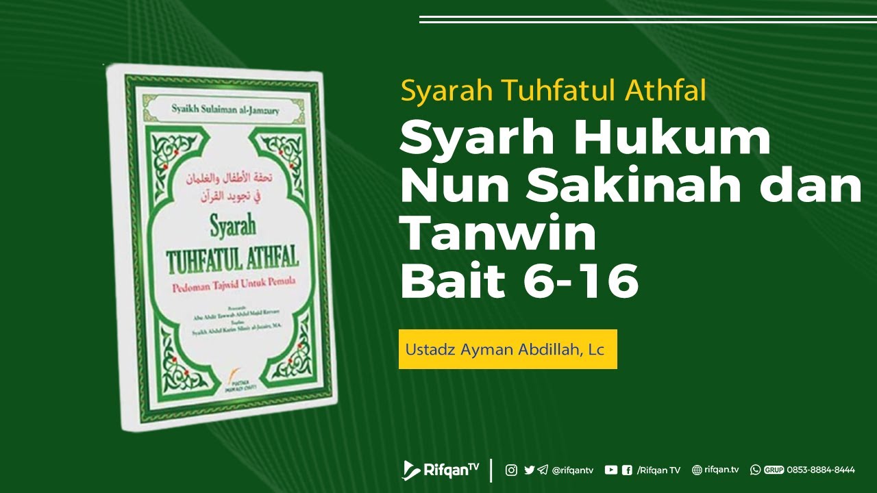 Ep. 2 : Bab,  Syarah Hukum Nun Sakinah dan Tanwin bait 6-16 - Ustadz Ayman Abdillah, Lc