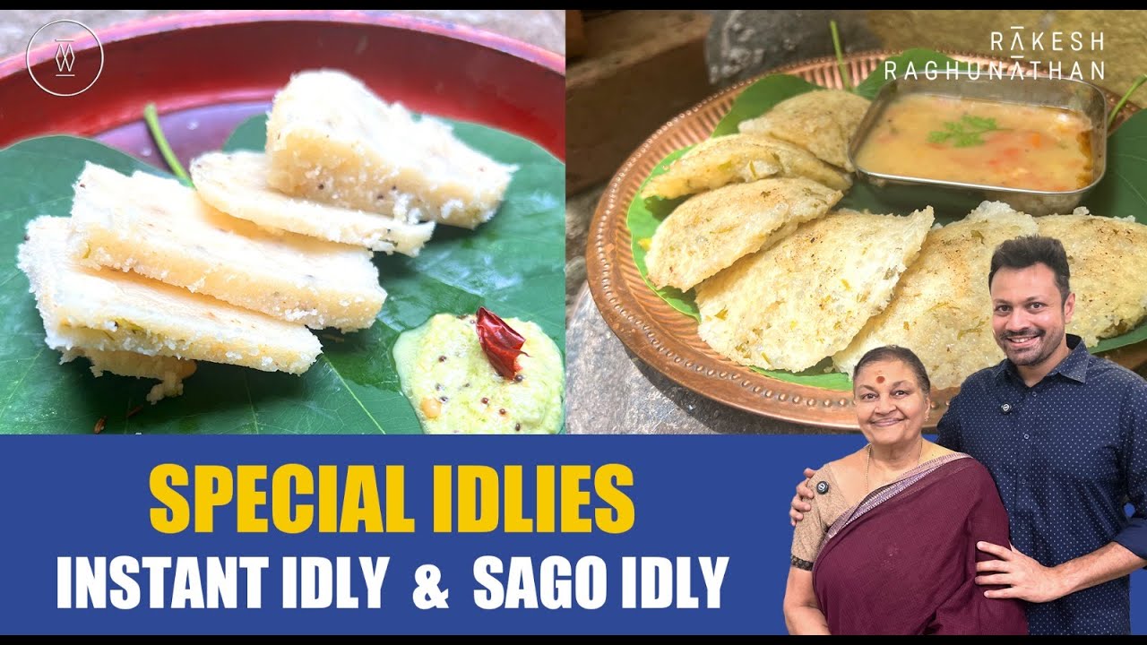 Special Idlies 🤩 Instant Idly & Sago Idly 👌 | Ammavum Naanum | Rakesh Raghunathan