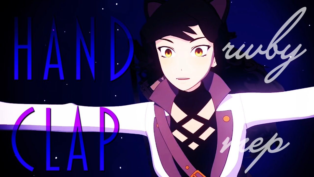 handclap // rwby mep