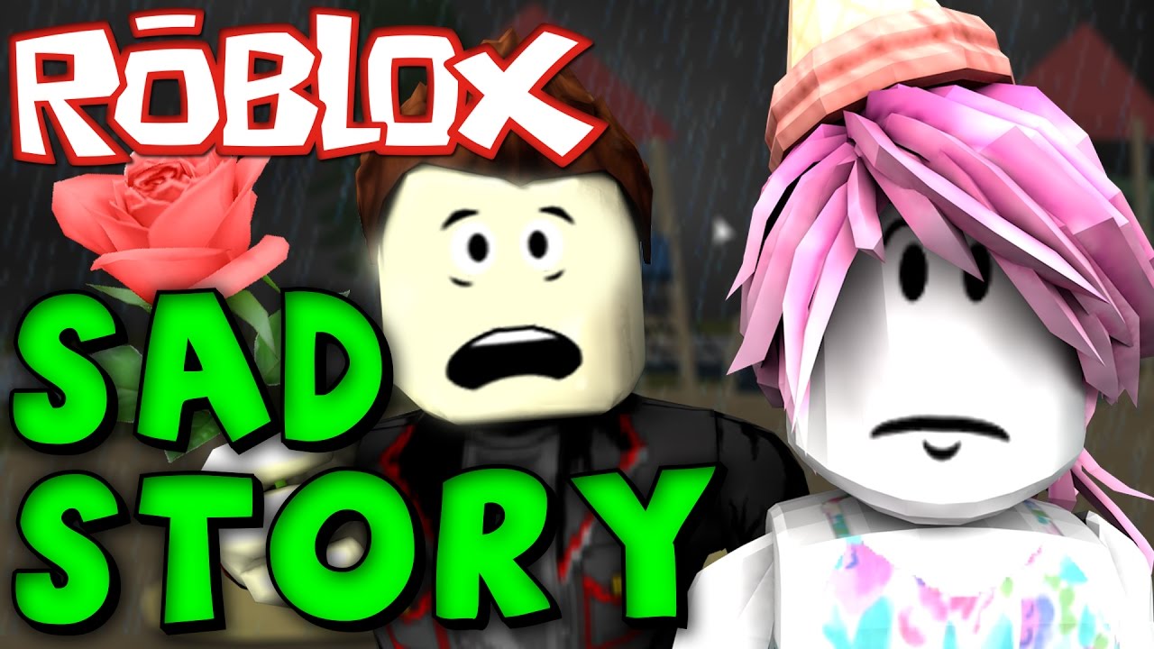 ANOTHER SAD ROBLOX LOVE STORY..