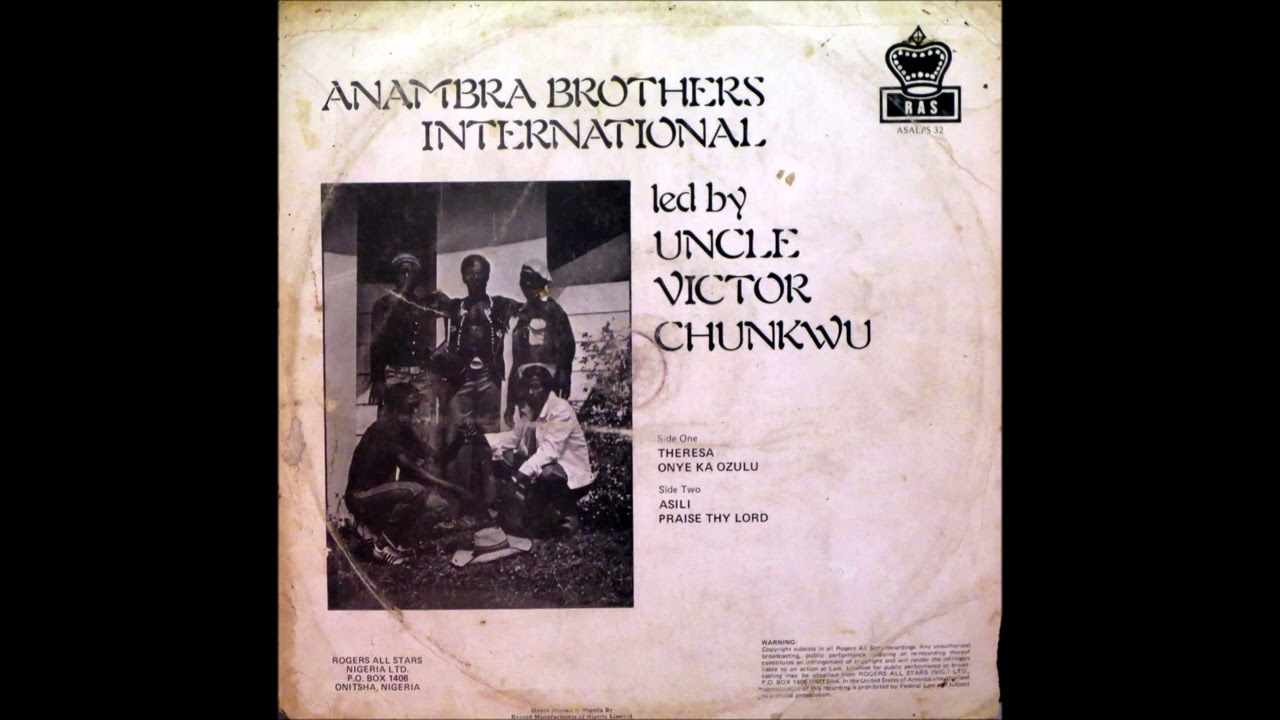 Anambra Brothers, led by Uncle Victor Chukwu - Theresa