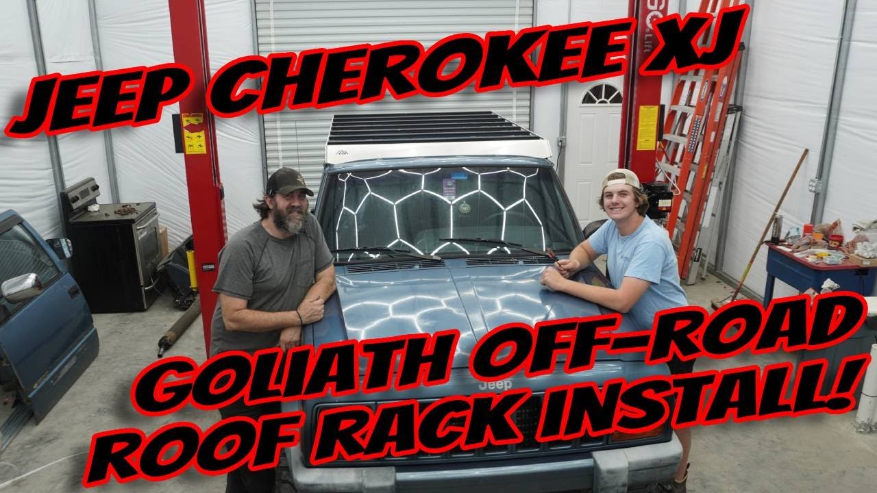Goliath Off-Road Jeep Cherokee XJ Roof Rack Install!
