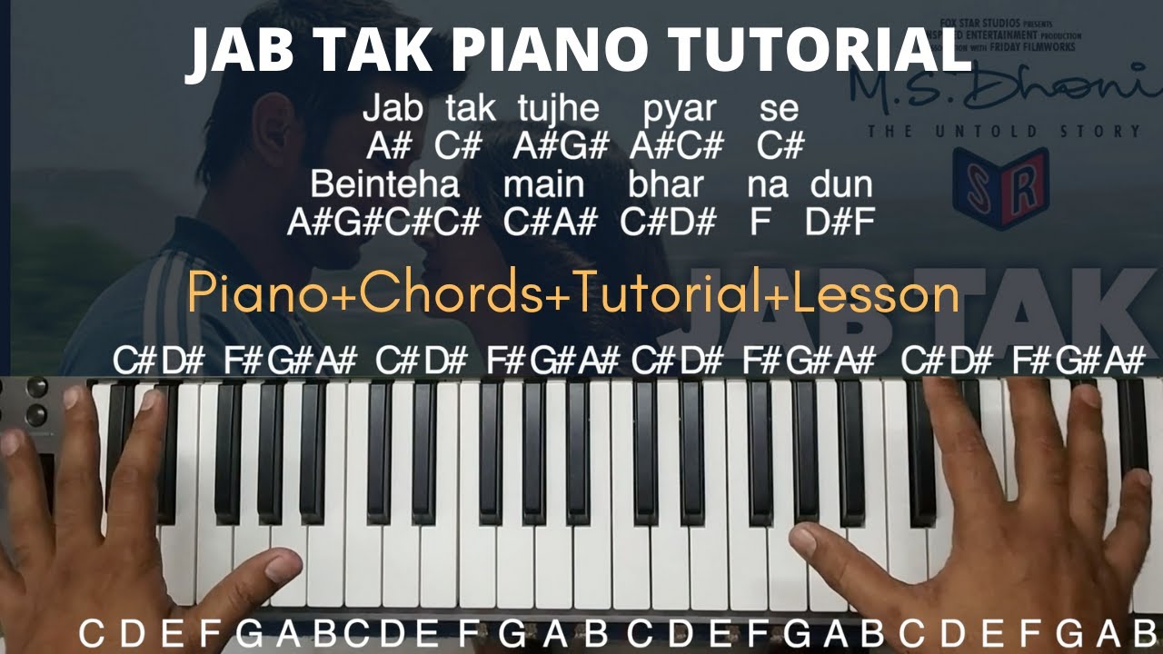 JAB TAK Easy Piano Tutorial With Notations and Chords Step by step | Armaan Malik | Shushant Singh