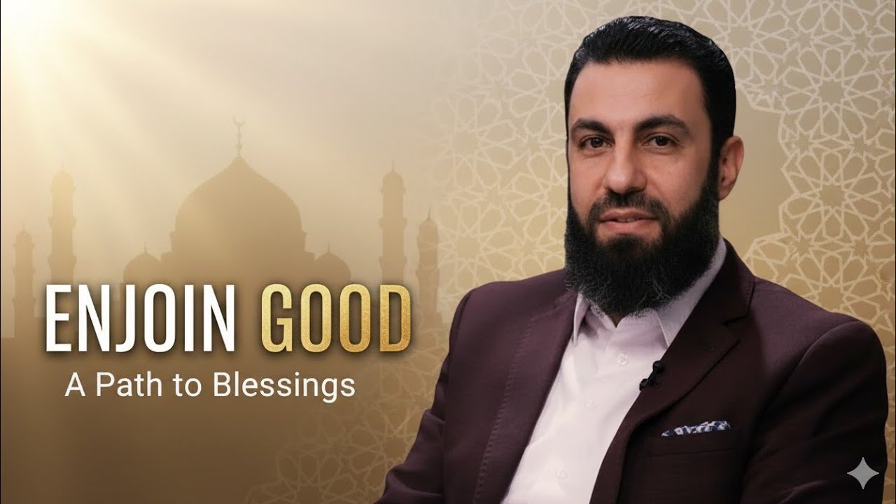 Enjoining Good & Forbidding Evil in Islam | What Every Muslim Must Know | Sheikh Belal Assaad Talks