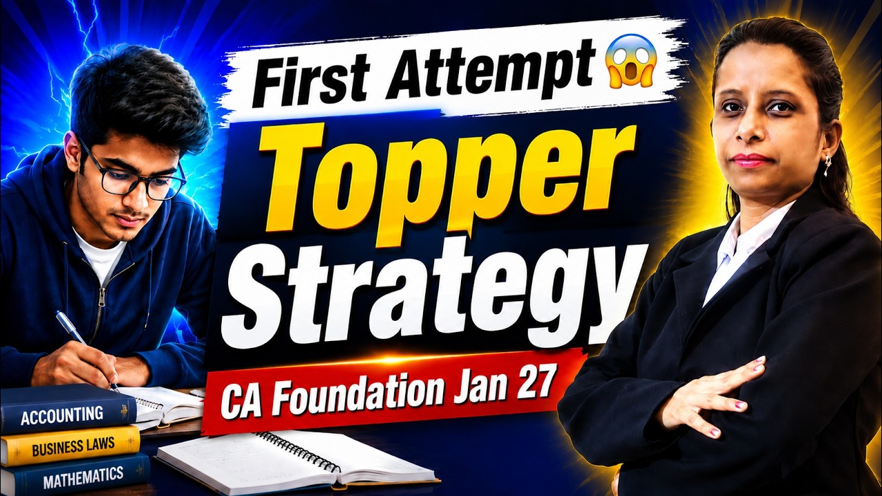 CA Foundation Jan 2027 Strategy 🔥 | First Attempt Pass Roadmap | 7 Month Study Plan CA Foundation