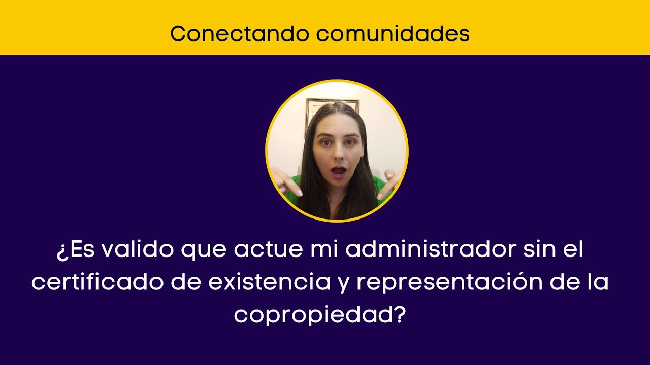 Puede el administrador actuar como representante legal sin contar con el certificado de la alcaldia