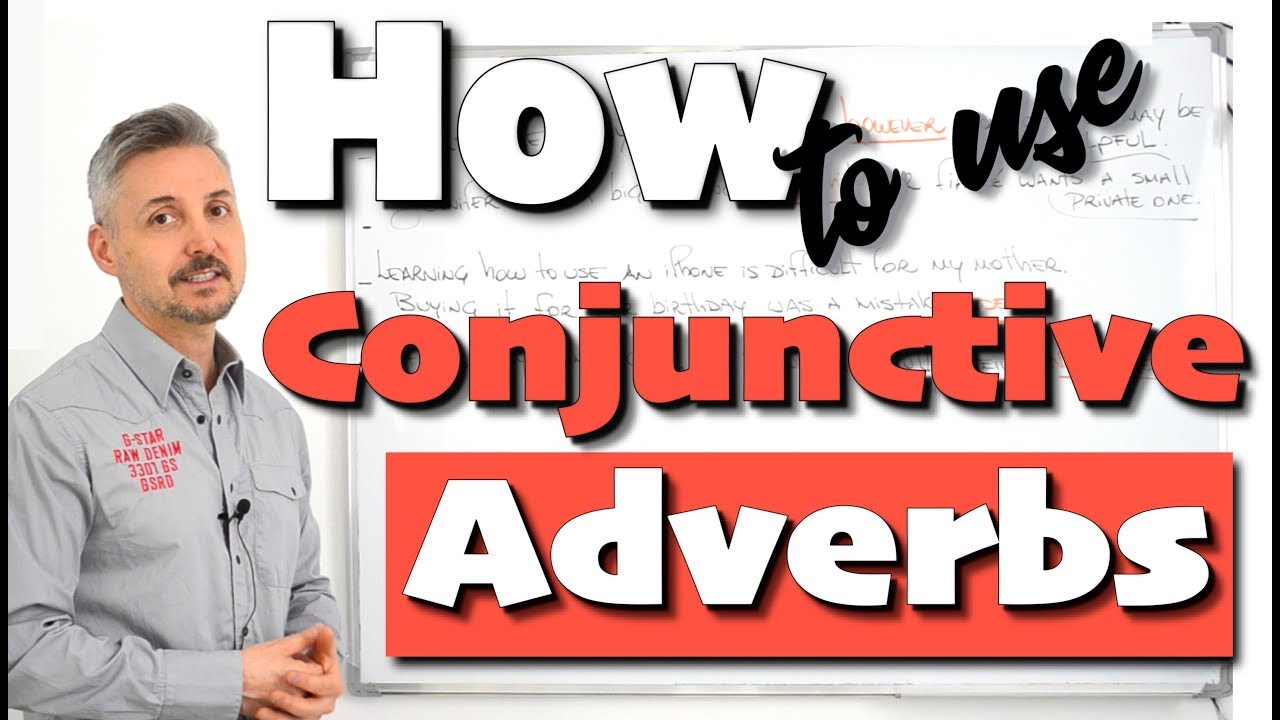 Lesson on CONJUNCTIVE ADVERBS (transition words, conjunctions)