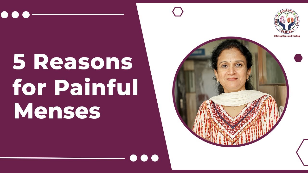 5 Reasons for Painful Mensus