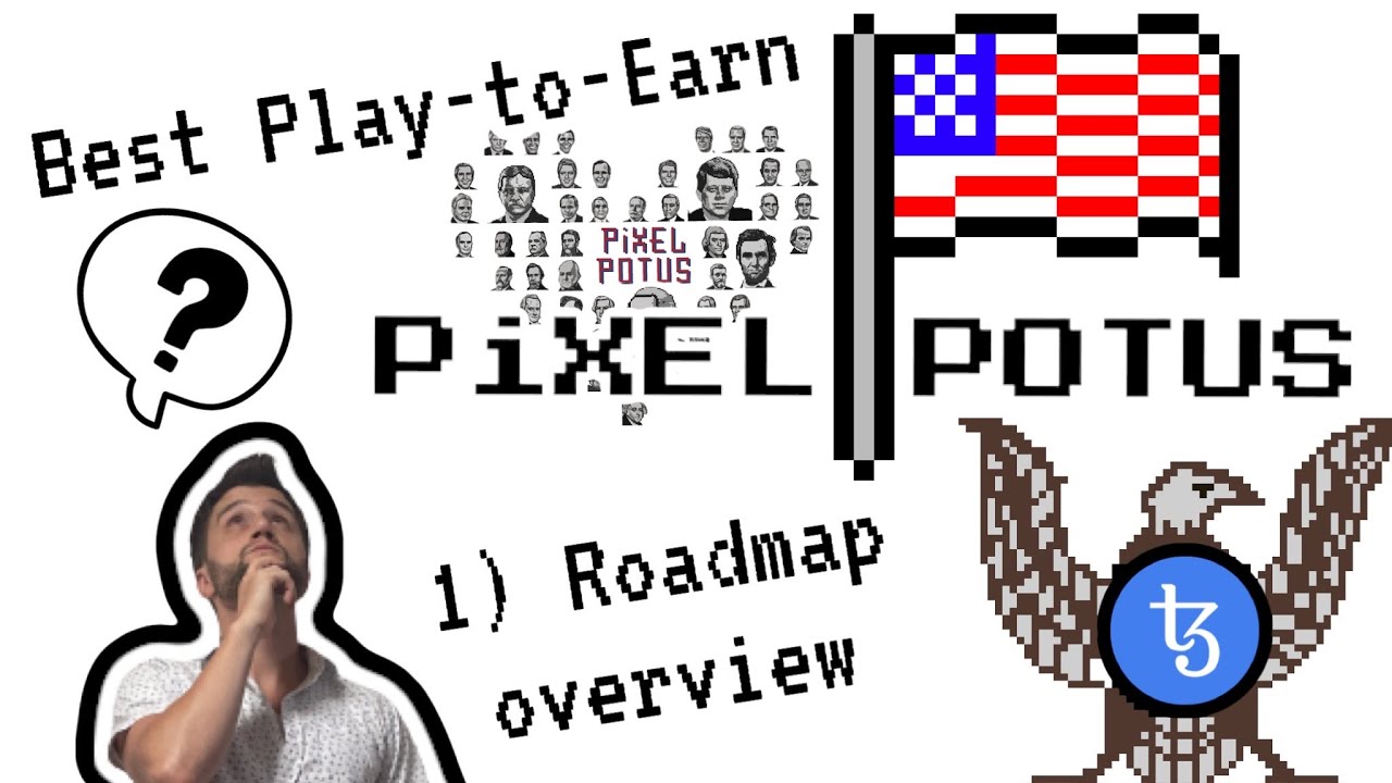Tezos play-to-earn: Pixel Potus roadmap overview - amazing smart contracts