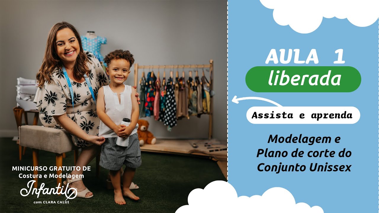 Aula 1 - Modelagem e Plano de Corte do Conjunto Unissex - Minicurso de Modelagem e Costura Infantil