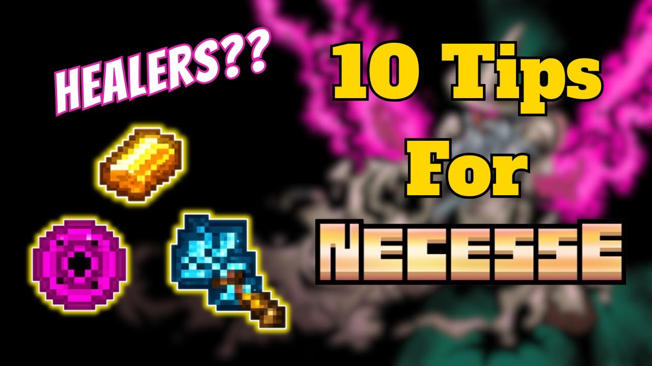 10 Tips For Necesse