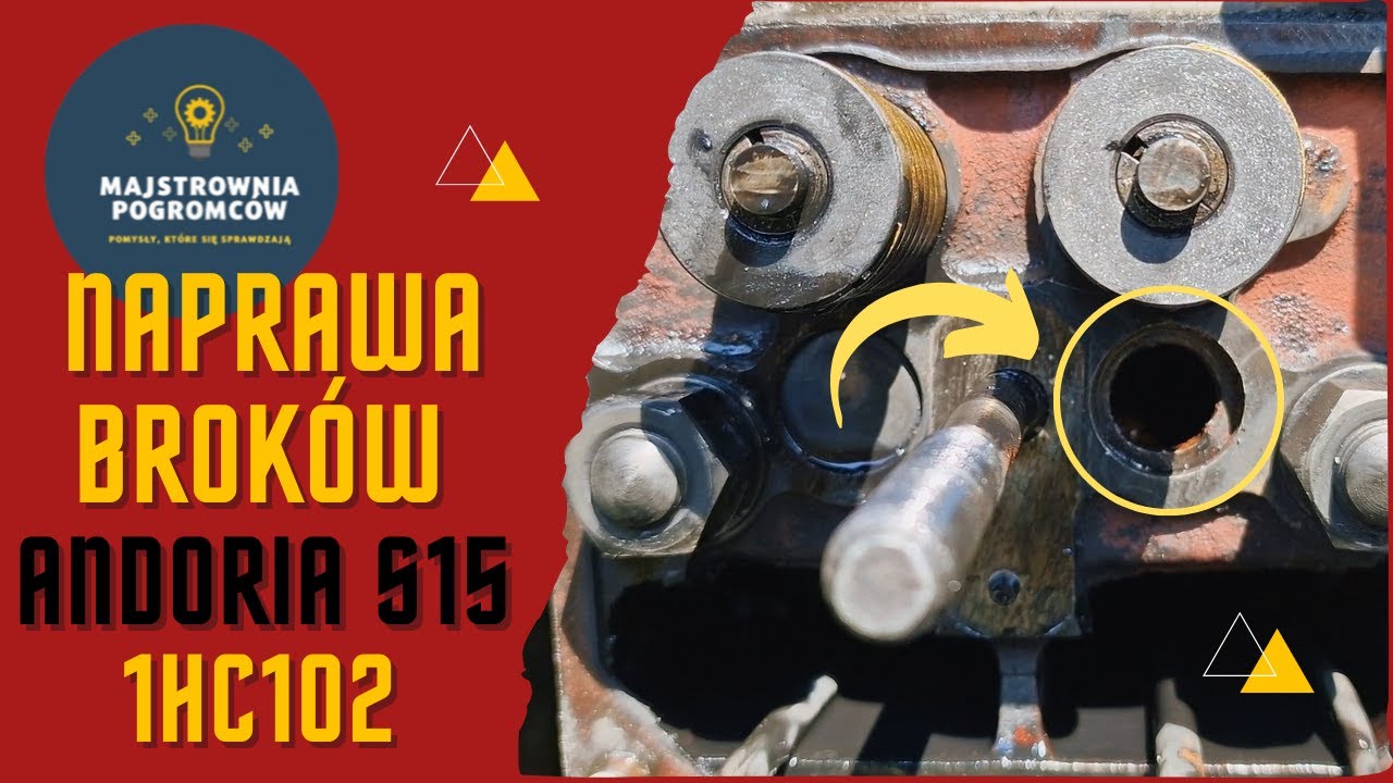 Jak wymienić broki (zaślepki głowicy) w silniku Andoria 1HC102 / S15 po wysadzeniu przez mróz