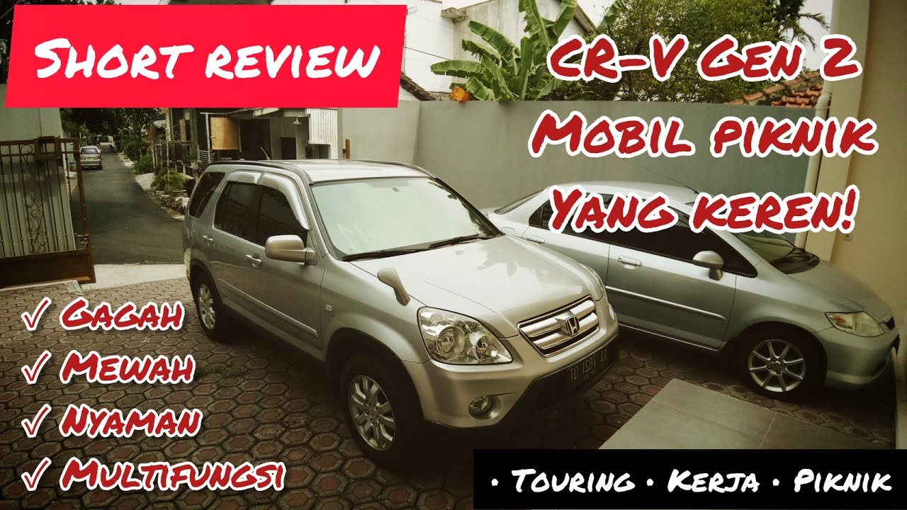 Review Honda CRV Gen 2 Tahun 2006 Automatic 2.0 i-VTEC || Mobil Gagah Nyaman Multifungsi