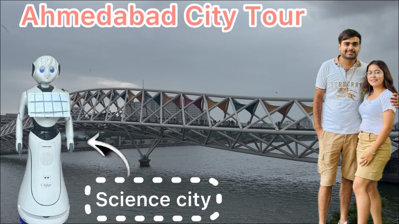 Day-7 Ahmedabad City Tour / Science City Gujarat / Atal Bridge / Kankaria Lake @simharshvlogs