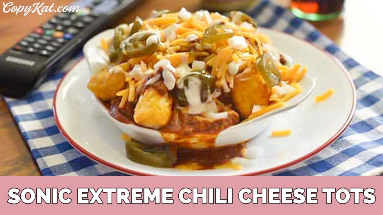 Sonic Extreme Chili Cheese Tots