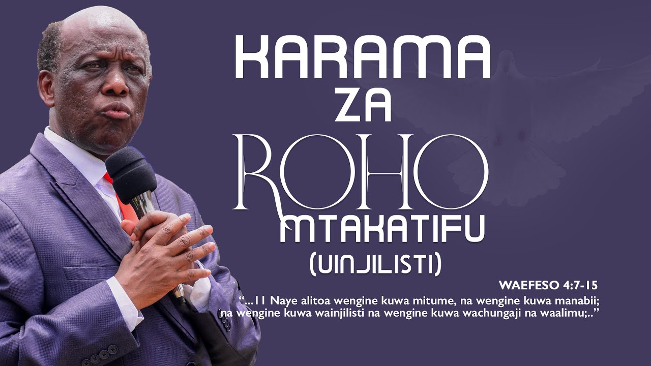 Mch Moses Magembe - KARAMA ZA ROHO MTAKATIFU | UINJILISTI
