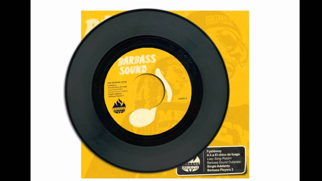 Fyahbwoy A.k.a El chico de fuego - The Barbass Song - Special para barbass sound