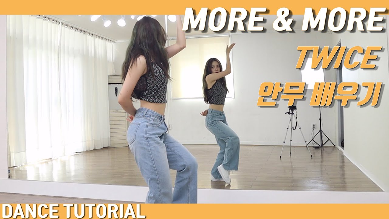 [Tutorial]트와이스(TWICE) 'MORE & MORE' 안무 배우기 Dance Tutorial Mirror Mode