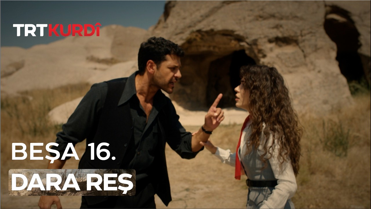Dara Reş - Beşa 16.