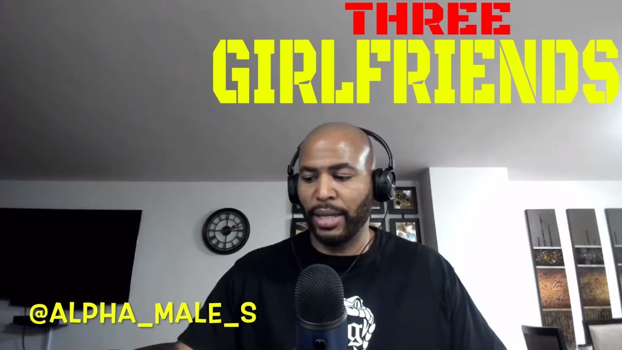 Three Girlfriends At One Time (Alpha Male Strategies)